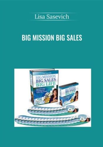 Big Mission Big Sales – Lisa Sasevich