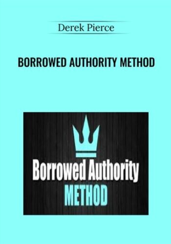 Borrowed Authority Method – Derek Pierce