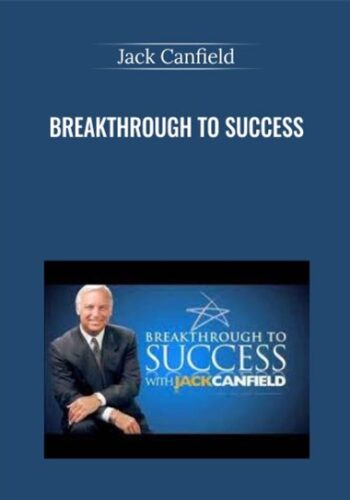 Breakthrough To Success – Jack Canfield