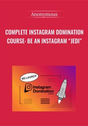 Complete Instagram Domination Course: Be An Instagram “Jedi”