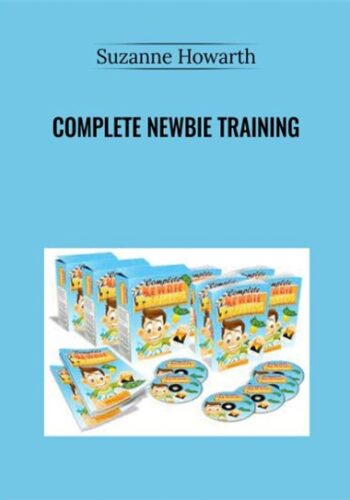 Complete Newbie Training – Suzanne Howarth