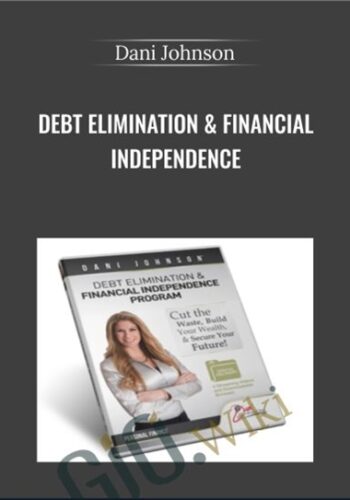Debt Elimination & Financial Independence – Dani Johnson