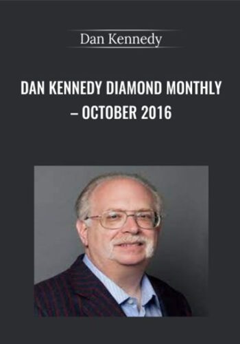 Dan Kennedy Diamond Monthly – October 2016