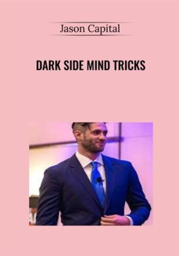 Dark Side Mind Tricks – Jason Capital