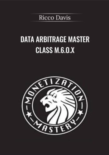 Data Arbitrage Master Class M.6.O.X. – Ricco Davis