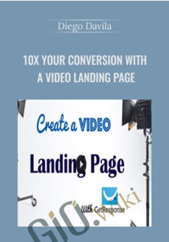 10X Your Conversion With a Video Landing Page – Diego Davila