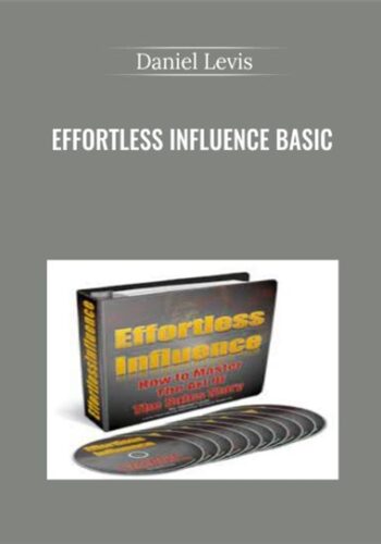 Effortless Influence Basic - Daniel Levis