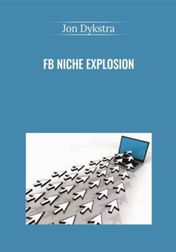 FB Niche Explosion – Jon Dykstra