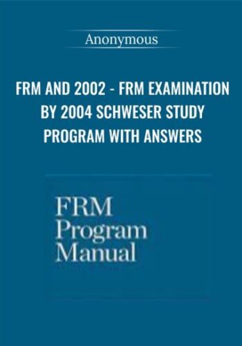 FRM And 2002 – FRM Examination By 2004 Schweser Study Program With Answers