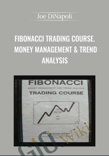 Fibonacci Trading Course. Money Management & Trend Analysis – Joe DiNapoli