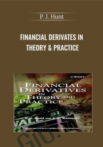 Financial Derivates In Theory And Practice – P. J. Hunt