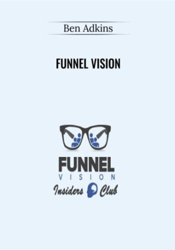 Funnel Vision – Ben Adkins