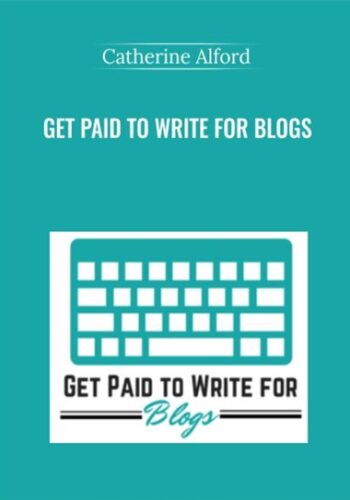 Get Paid To Write For Blogs – Catherine Alford