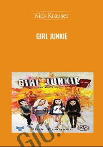 Girl Junkie – Nick Krauser