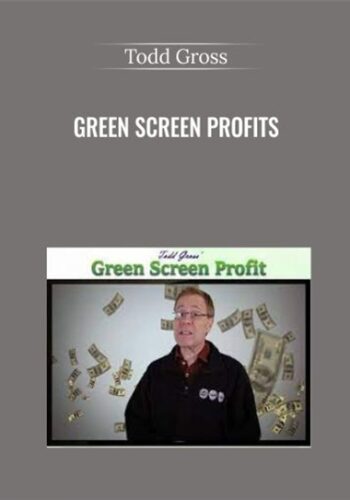 Green Screen Profits – Todd Gross