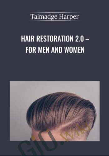 Hair Restoration 2.0 – For Men And Women – Talmadge Harper