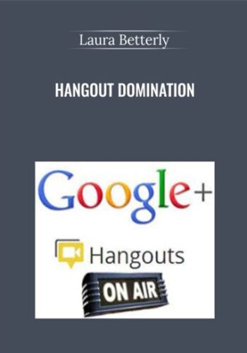 Hangout Domination – Laura Betterly