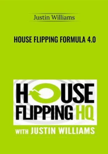 House Flipping Formula 4.0 – Justin Williams