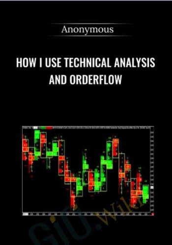How I Use Technical Analysis And Orderflow