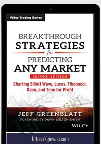 Breakthrough Strategies For Predicting Any Market – Jeff Greenblatt