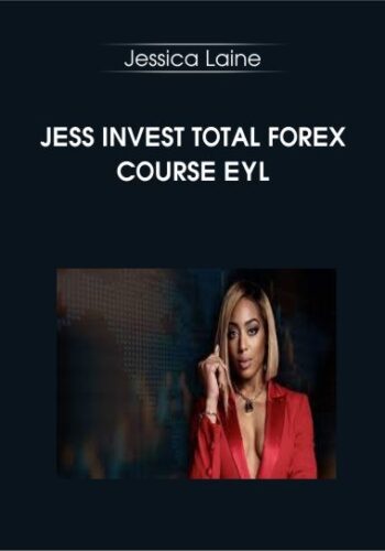 Jess Invest Total Forex Course EYL – Jessica Laine