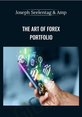 The Art Of Forex Portfolio – Joseph Seelentag & Amp