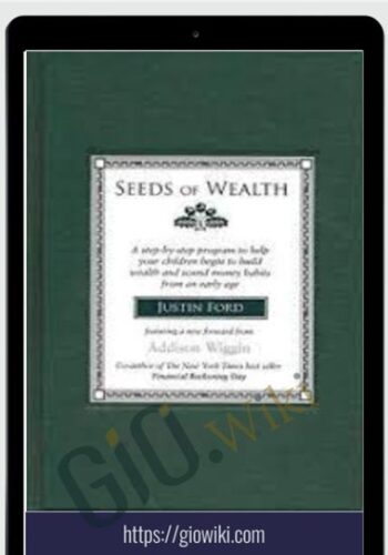 Seeds Of Wealth – Justin Ford