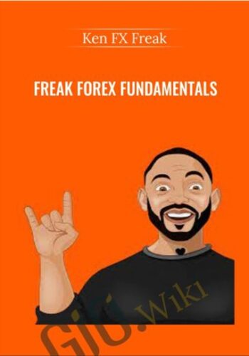 Freak Forex Fundamentals – Ken FX Freak