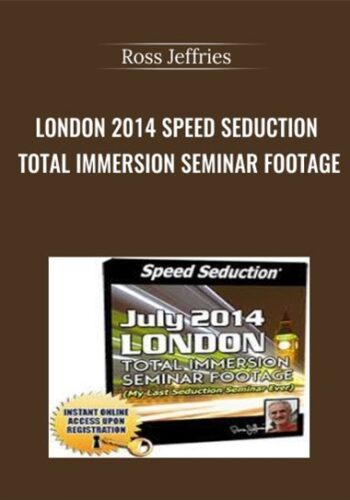London 2014 Speed Seduction Total Immersion Seminar Footage – Ross Jeffries