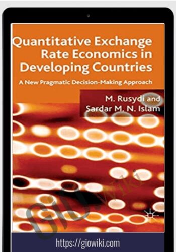 Quantitative Exchange Rate Economics In Developing Countries – M.Rusydi