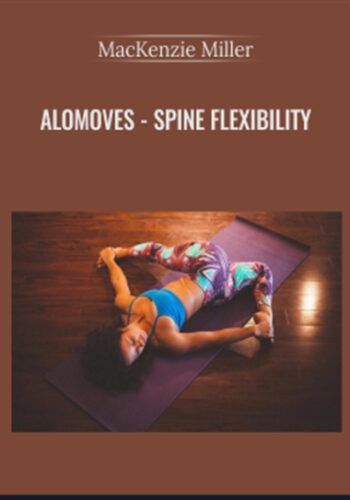 AloMoves – Spine Flexibility – MacKenzie Miller
