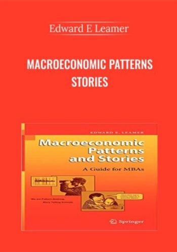 Macroeconomic Patterns Stories – Edward E Leamer