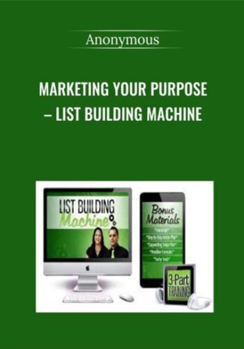 Marketing Your Purpose – List Building Machine