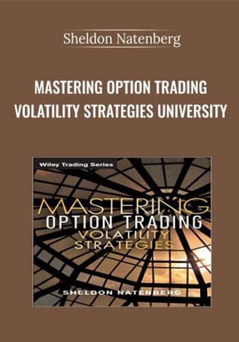 Mastering Option Trading Volatility Strategies – Sheldon Natenberg