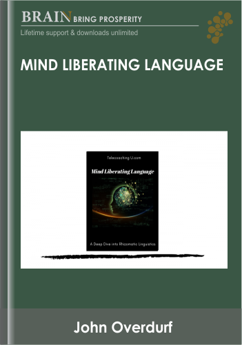 Mind Liberating Language – John Overdurf