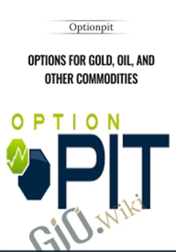 Options For Gold, Oil, And Other Commodities – Optionpit