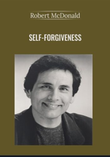 Self-Forgiveness – Robert McDonald