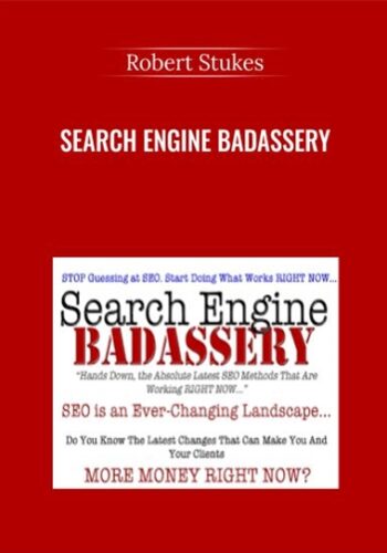 Search Engine Badassery – Robert Stukes, Ryan McKinney, Derek Pierce