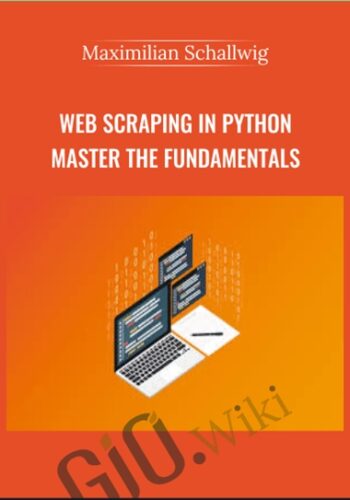 Web Scraping In Python Master The Fundamentals – Maximilian Schallwig