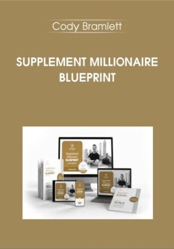 Supplement Millionaire Blueprint – Cody Bramlett