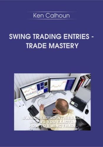Swing Trading Entries – Trade Mastery With Ken Calhoun