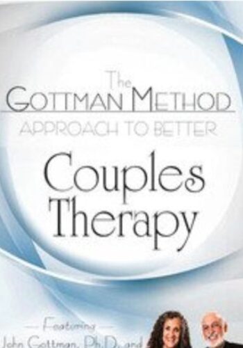 The Gottman Method Approach To Better Couples Therapy – John M. Gottman