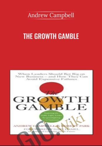 The Growth Gamble – Andrew Campbell