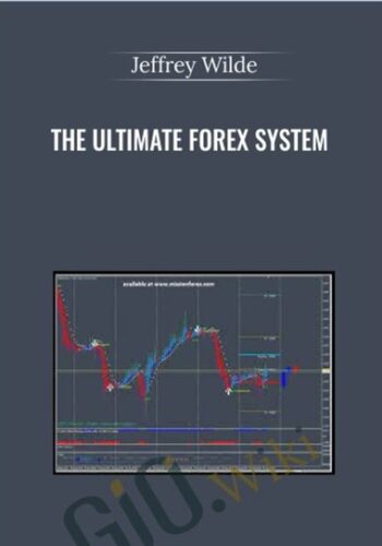 The Ultimate Forex System – Jeffrey Wilde
