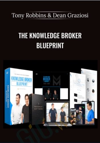 The Knowledge Broker Blueprint – Tony Robbins & Dean Graziosi