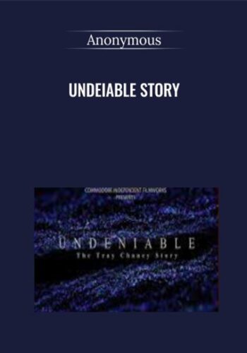 Undeiable Story