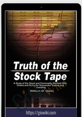 Truth Of The Stock Tape – W D Gann