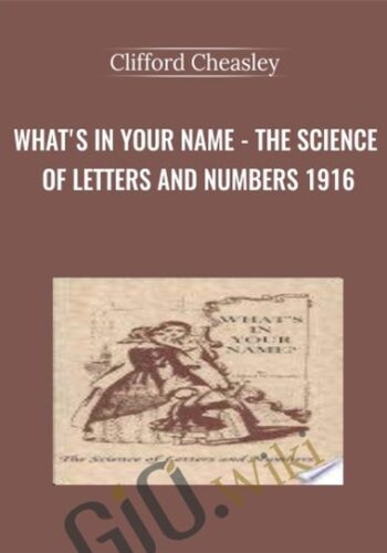What’s In Your Name – The Science Of Letters And Numbers 1916 – Clifford Cheasley