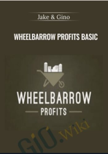 Wheelbarrow Profits Basic – Jake & Gino