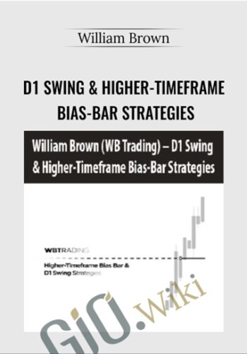 D1 Swing & Higher-Timeframe Bias-Bar Strategies – William Brown (WB Trading)